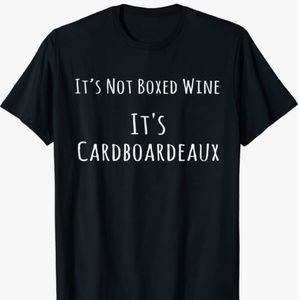 New! Funny Drinking Tee-Shirt “It’s Not Boxed Wine It’s Cardboardeux” Size XL